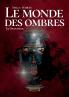 Le monde des ombres - Tome 2