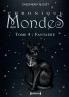 Chronique des mondes - Tome 4