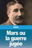 Mars ou la guerre jug��e