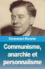 Communisme anarchie et personnalisme