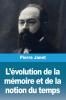 L'��volution de la m��moire et de la notion du temps