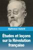 Études et leçons sur la Révolution française