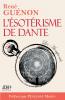 L'ésotérisme de Dante - nouvelle édition