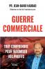 GUERRE COMMERCIALE