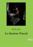 Le docteur Pascal