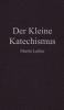 Der Kleine Katechismus