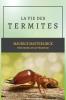 La vie des Termites