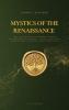 Mystics of the Renaissance and their relation to modern thought