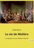 La vie de Molière