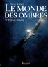 Le monde des ombres - Tome 1