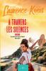 À travers les silences - Tome 3: Ta présence me donne des ailes (French Edition)