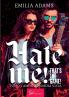 Hate me! That's the game! - Tomo 1