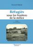 Réfugiés sous les fenêtres de la milice