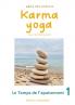 Karma Yoga (ou l'action juste)
