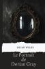 Le portrait de Dorian Gray (avec biographie de l'auteur)