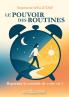 Le Pouvoir des routines