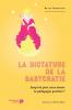La dictature de la babycratie