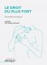Le Droit du plus fort