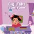 Gigi Tells Someone
