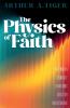 The Physics of Faith