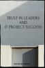Trust In Leaders and IT Project Success