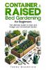 Container & Raised Bed Gardening for Beginners