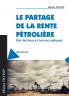 Le partage de la rente pétrolière