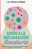 Adiós a la inflamación