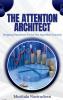 The Attention Architect