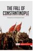 The Fall of Constantinople