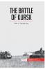 The Battle of Kursk