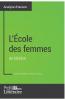 L'��cole des femmes de Moli��re (Analyse approfondie)
