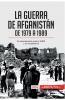 La guerra de Afganist��n de 1979 a 1989