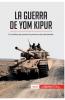 La guerra de Yom Kipur