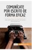 Comun��cate por escrito de forma eficaz