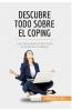 Descubre todo sobre el coping
