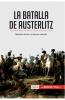 La batalla de Austerlitz