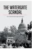 The Watergate Scandal