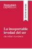 La insoportable levedad del ser de Milan Kundera (Gu��a de lectura)