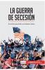 La guerra de Secesi��n
