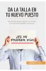 Da la talla en tu nuevo puesto