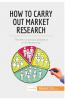 How to Carry Out Market Research