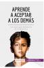 Aprende a aceptar a los dem��s