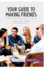 Your Guide to Making Friends