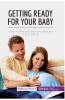 Getting Ready for Your Baby