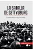 La batalla de Gettysburg