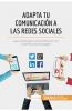 Adapta tu comunicaci��n a las redes sociales