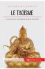 Le taoïsme: La voie du tao, une doctrine ouverte et plurielle (Grandes Religions t. 2) (French Edition)