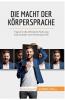 Die Macht der K��rpersprache