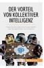 Der Vorteil von kollektiver Intelligenz